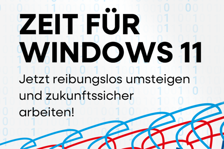 Anzeige mit der Botschaft: Zeit für Windows 11 - Jetzt wechseln!